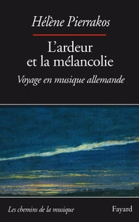 L'ardeur et la mélancolie