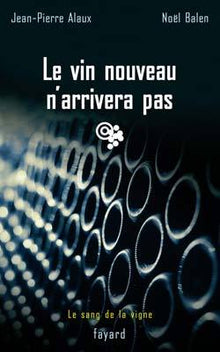 Le vin nouveau n'arrivera pas