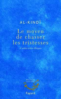 Le moyen de chasser les tristesses