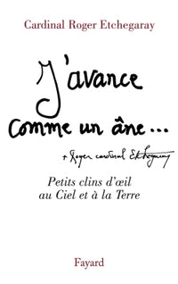 J'avance comme un âne: A temps et à contretemps
