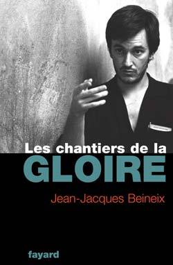 Les chantiers de la gloire