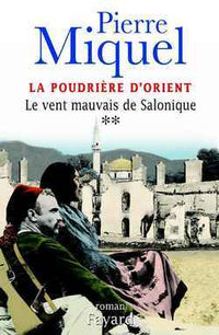 La Poudrière d'Orient tome 2: Le vent mauvais de Salonique