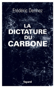 la dictature du carbone