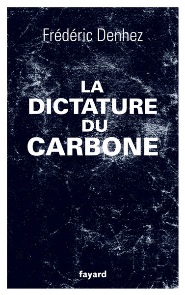 la dictature du carbone