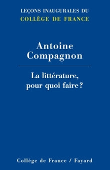 La littérature, pour quoi faire ?