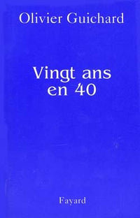 Vingt ans en 40