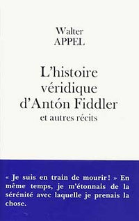 L'histoire véridique d'Anton Fiddler