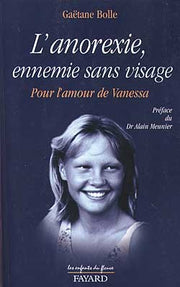 Anorexie, l'ennemi sans visage