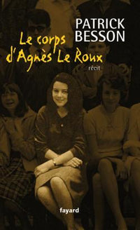 Le corps d'Agnès Le Roux