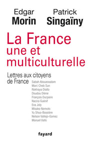 La France une et multiculturelle: Lettres aux citoyens de France