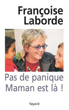 Pas de panique Maman est là !
