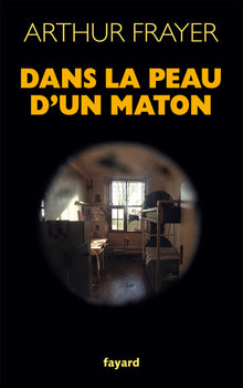Dans la peau d'un maton