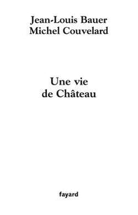 Une vie de Château