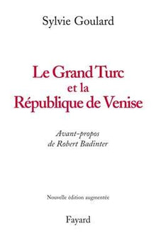 Le Grand Turc et la République de Venise