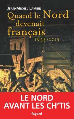 Quand le Nord devenait français...