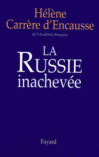 La russie inachevée