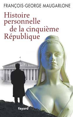 histoire personnelle de la Ve République