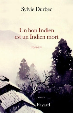 Un bon indien est un indien mort