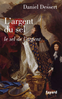 L argent du sel, le sel de l argent