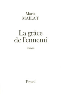 La grâce de l'ennemi