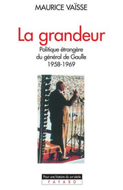 La grandeur politique étrangère du général de Gaulle