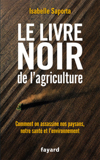 Le livre noir de l'agriculture
