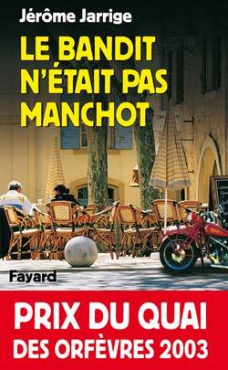Le bandit n'était pas manchot