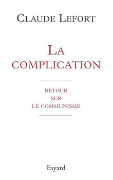 La complication. Retour sur le communisme