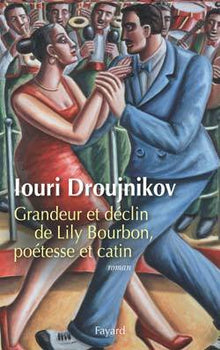 Grandeur et déclin de Lily Bourbon, poétesse et catin