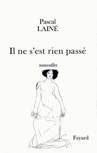 Il ne s'est rien passé: nouvelles