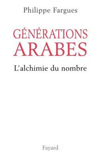 Générations arabes. La Chimie du nombre