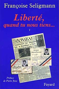 Liberté, quand tu nous tiens...