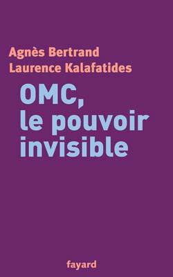omc, le pouvoir invisible