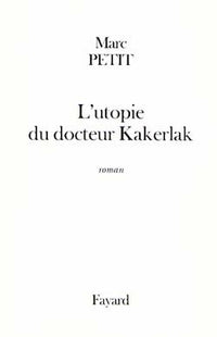 L'utopie du docteur Kakerlak