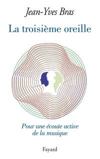 La troisième oreille