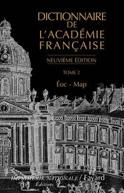 Dictionnaire de l'Académie française, tome 2 (Neuvième Édition): Éoc-Map