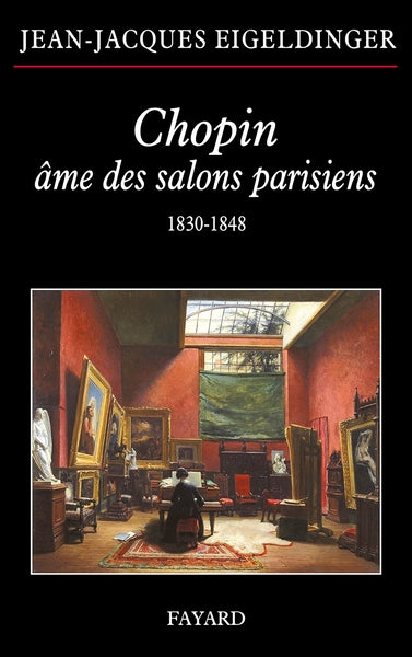 Chopin âme des salons parisiens