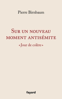 Sur un nouveau moment antisémite