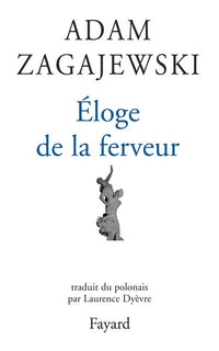 Eloge de la ferveur