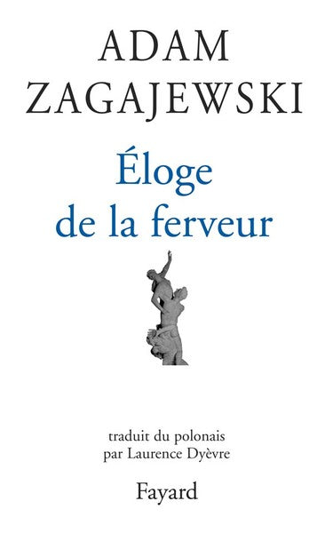 Eloge de la ferveur