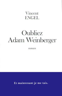 Oubliez Adam Weinberger