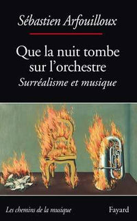 Que la nuit tombe sur l'orchestre