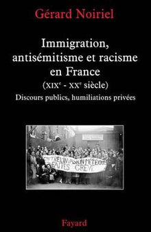 Immigration, antisémitisme et racisme en France