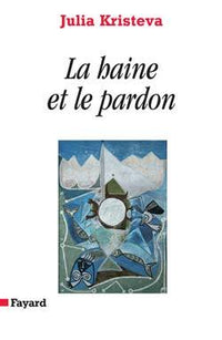 La haine et le pardon