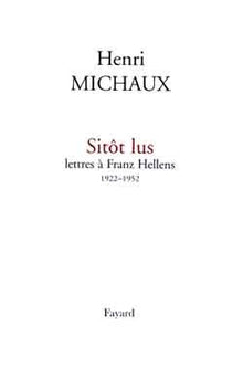 Sitôt lus : Lettres à Franz Hellens 1922-1952