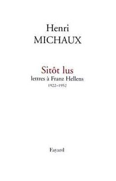 Sitôt lus : Lettres à Franz Hellens 1922-1952