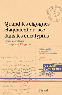Quand les cigognes claquaient du bec dans les eucalyptus