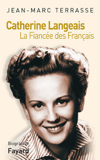 Catherine Langeais: La Fiancée des Français