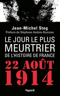 Le Jour le plus meurtrier de l'histoire de France