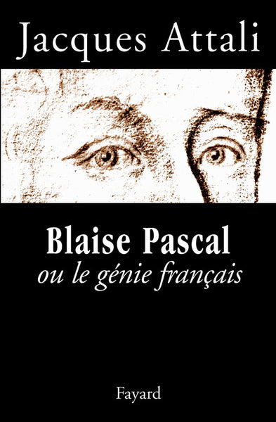 Blaise pascal ou le génie français